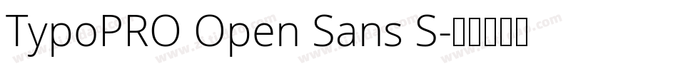 TypoPRO Open Sans S字体转换